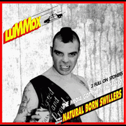 Lummox : Natural Born Swillers